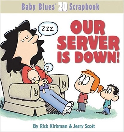 Our Server Is Down!, KIRKMAN,  Rick - Paperback - 9780740754456