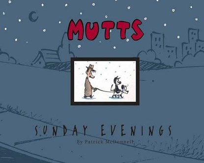 Mutts Sunday Evenings, MCDONNELL,  Patrick - Paperback - 9780740755354