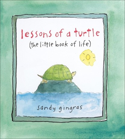 Lessons of a Turtle, Sandy Gingras - Gebonden - 9780740778759