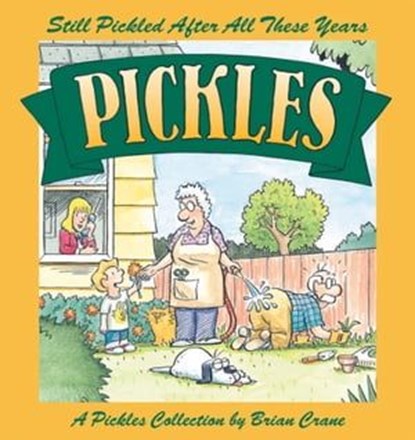 Still Pickled After All These Years, Brian Crane - Ebook - 9780740786075