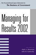 Managing For Results 2002 | Abramson, Mark A. ; Kamensky, John M. | 