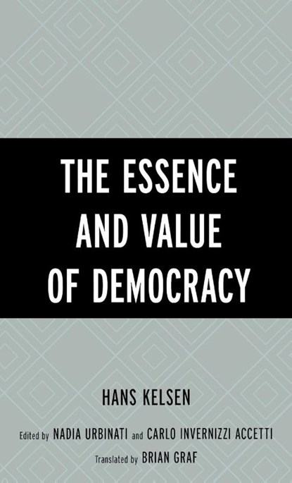 The Essence and Value of Democracy, Hans Kelsen - Gebonden - 9780742533035