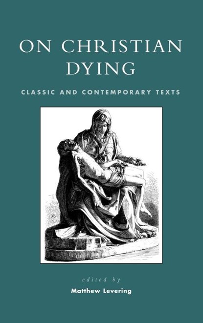 On Christian Dying, Matthew Levering - Gebonden - 9780742534643