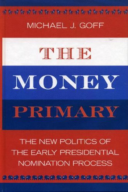 The Money Primary, Michael J. Goff - Gebonden - 9780742535671
