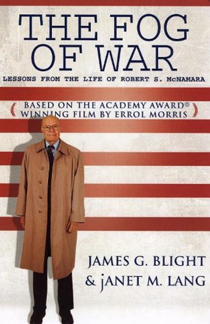 The Fog of War, James G. Blight ; janet M. Lang - Paperback - 9780742542211
