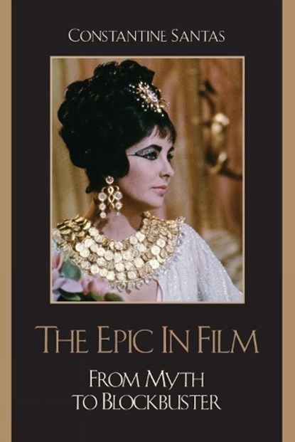 The Epic in Film, Constantine Santas - Paperback - 9780742555297