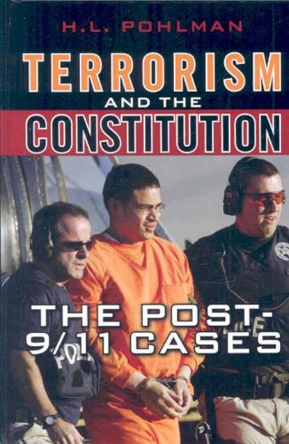 Terrorism and the Constitution, POHLMAN,  H. L. - Gebonden - 9780742560406
