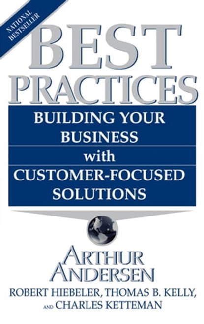 Best Practices, Arthur Andersen ; Robert Heibeler ; Thomas B. Kelly ; Charles Ketteman - Ebook - 9780743210652