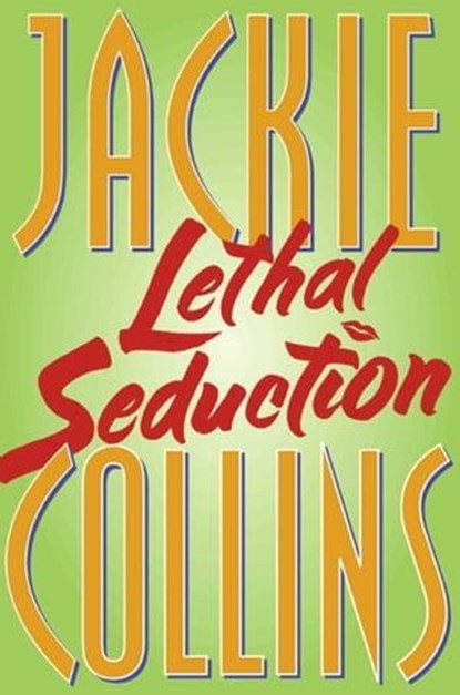 Lethal Seduction, Jackie Collins - Ebook - 9780743211123