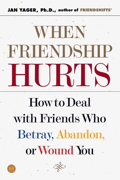 Yager, J: When Friendship Hurts, YAGER,  Jan - Paperback - 9780743211451