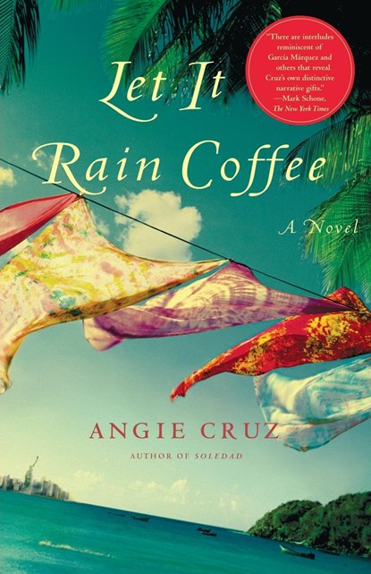 Let It Rain Coffee, Angie Cruz - Paperback - 9780743212045
