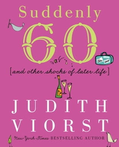 Suddenly Sixty, Judith Viorst - Ebook - 9780743212168