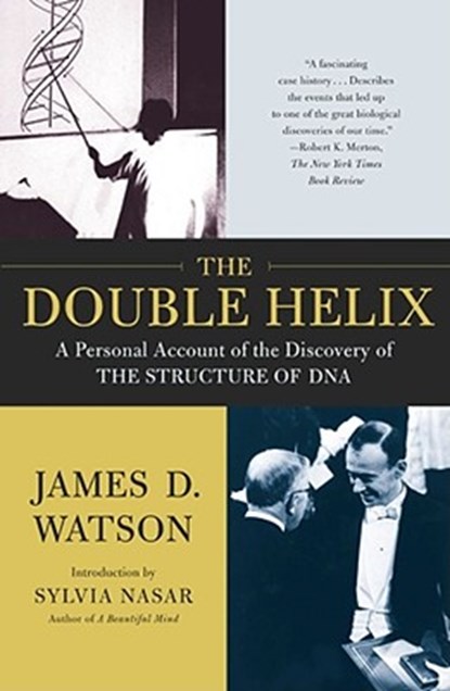 The Double Helix: A Personal Account of the Discovery of the Structure of DNA, James D. Watson - Paperback - 9780743216302