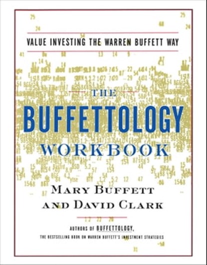The Buffettology Workbook, Mary Buffett ; David Clark - Ebook - 9780743216364