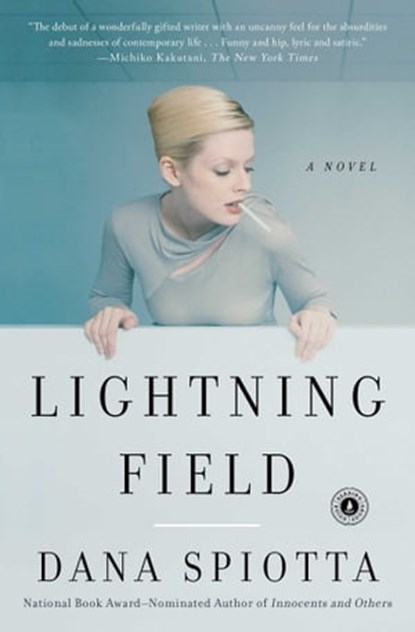 Lightning Field, Dana Spiotta - Ebook - 9780743216708
