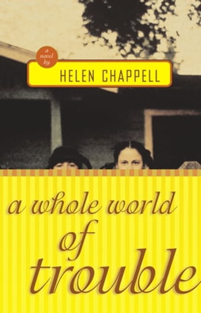 A Whole World of Trouble, Helen Chappell - Ebook - 9780743216937