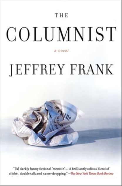The Columnist, Jeffrey Frank - Ebook - 9780743217941