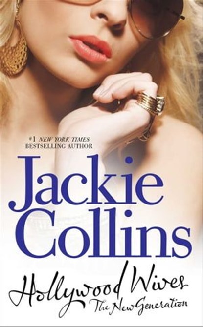 Hollywood Wives - The New Generation, Jackie Collins - Ebook - 9780743218337