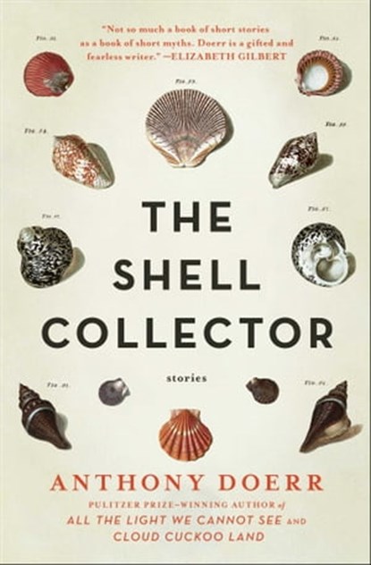 The Shell Collector, Anthony Doerr - Ebook - 9780743223621