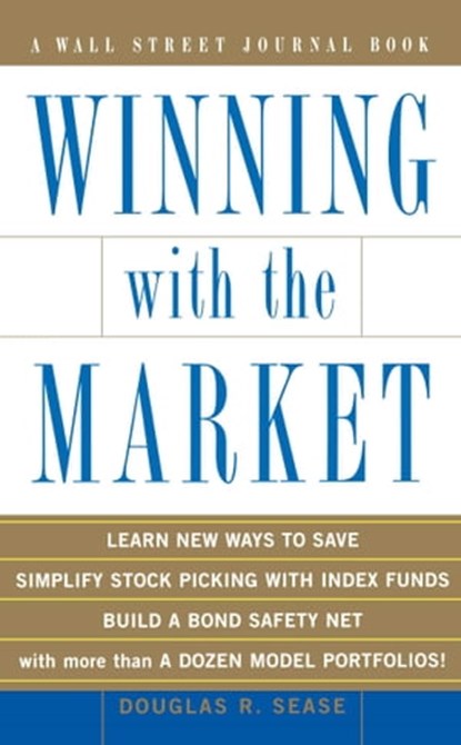 Winning With the Market, Douglas R. Sease - Ebook - 9780743225014
