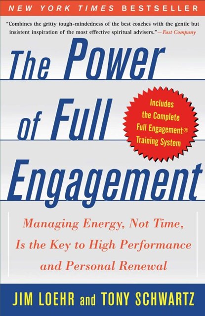 The Power of Full Engagement, Jim Loehr ; Tony Schwartz - Paperback - 9780743226752