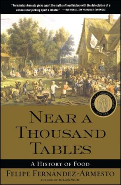 Near a Thousand Tables, Felipe Fernandez-Armesto - Paperback - 9780743227407