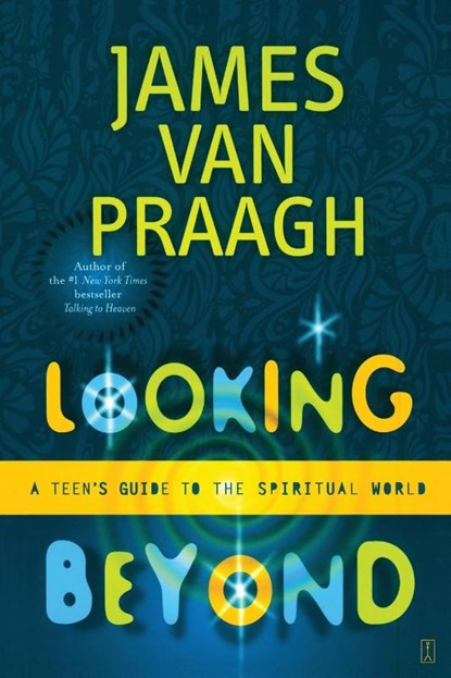 Looking beyond, James Van Praagh - Paperback - 9780743229425