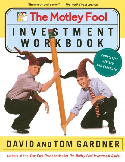 Motley Fool Investment Workbook, David Gardner ; Tom Gardner - Paperback - 9780743229982