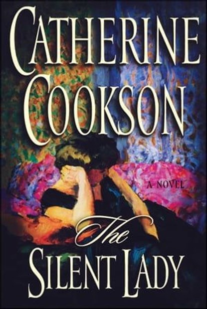 The Silent Lady, Catherine Cookson - Ebook - 9780743230032