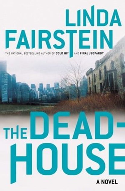 The Deadhouse, Linda Fairstein - Ebook - 9780743230070