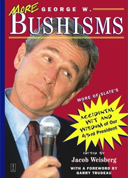 More George W. Bushisms, Jacob Weisberg - Ebook - 9780743233880