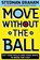 Move Without the Ball, Stedman Graham - Paperback - 9780743234405