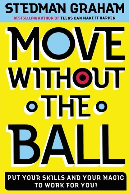 Move Without the Ball, Stedman Graham - Paperback - 9780743234405