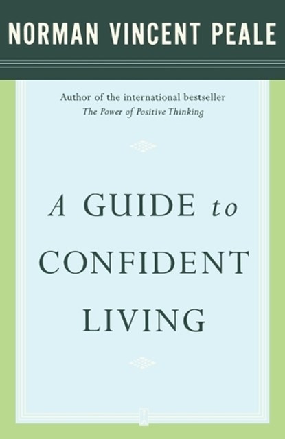 A Guide to Confident Living, Dr. Norman Vincent Peale - Paperback - 9780743234870