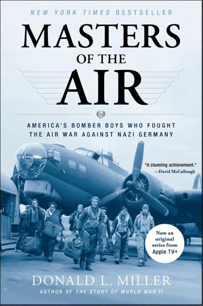 Masters of the Air, Donald L. Miller - Paperback - 9780743235457