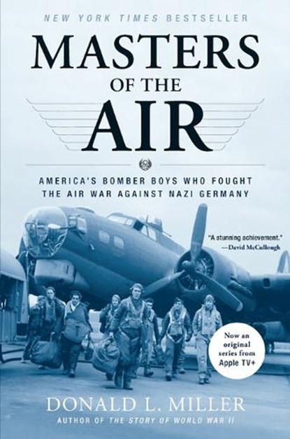 Masters of the Air, Donald L. Miller - Paperback - 9780743235457