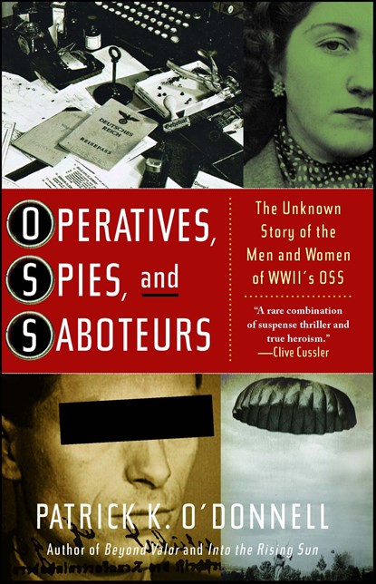 Operatives, Spies, and Saboteurs, Patrick K. O'Donnell - Paperback - 9780743235747