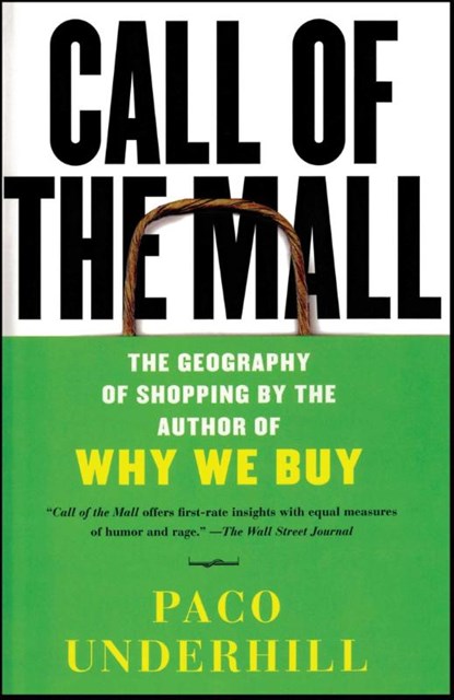 Call of the Mall, Paco Underhill - Paperback - 9780743235921