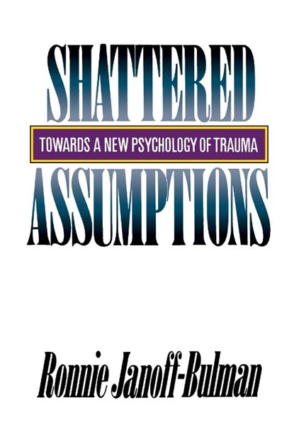 Shattered Assumptions, Ronnie Janoff-Bulman - Paperback - 9780743236256