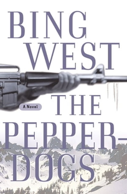 The Pepperdogs, Bing West - Ebook - 9780743238038