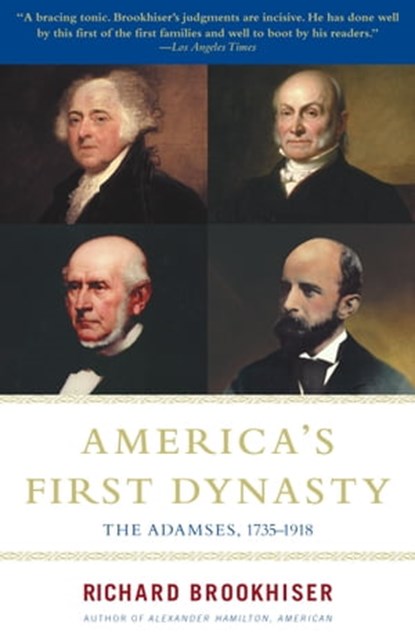 America's First Dynasty, Richard Brookhiser - Ebook - 9780743242097