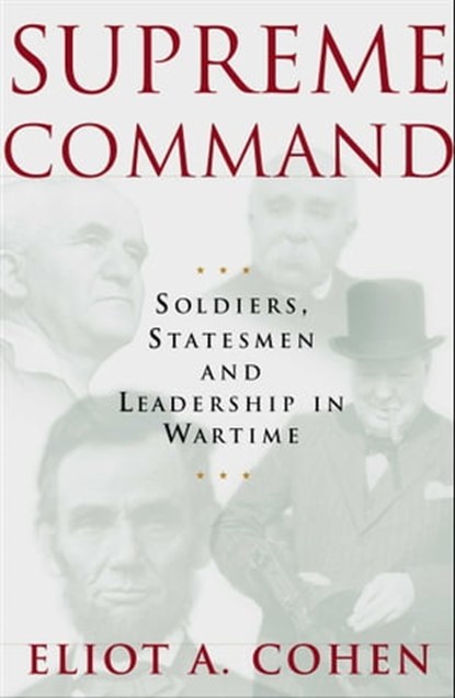 Supreme Command, Eliot A. Cohen - Ebook - 9780743242226