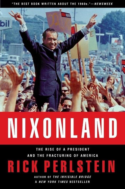 Nixonland, Rick Perlstein - Paperback - 9780743243032