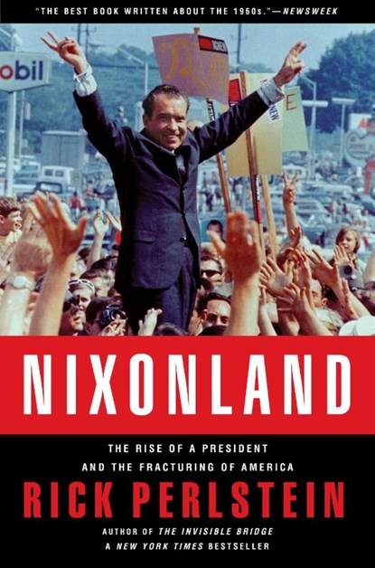 Nixonland, Rick Perlstein - Paperback - 9780743243032