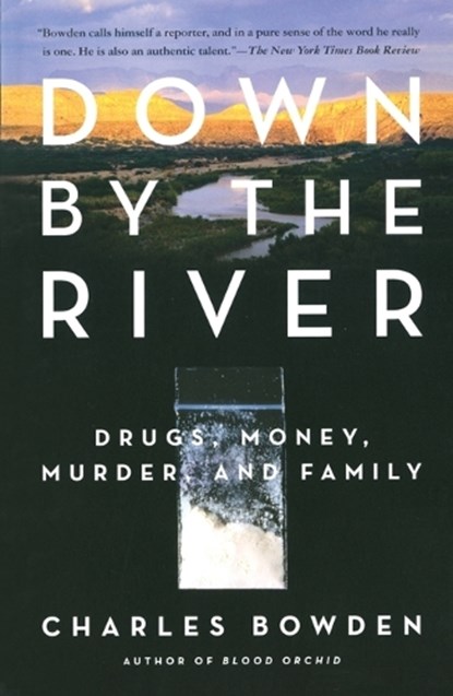 Down by the River, Charles Bowden - Paperback - 9780743244572