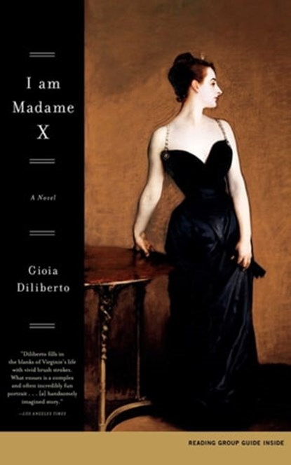 I Am Madame X, Gioia Diliberto - Ebook - 9780743245661