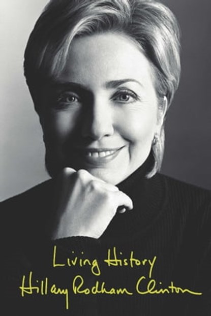 Living History, Hillary Rodham Clinton - Ebook - 9780743245821