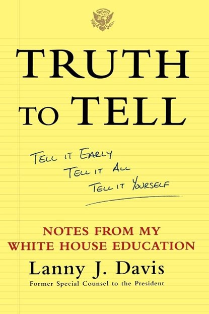 Truth To Tell, Lanny J. Davis - Paperback - 9780743247825