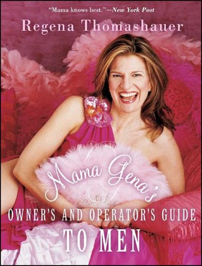 Mama Gena's Owner's and Operator's Guide to Men, Regena Thomashauer - Paperback - 9780743249126