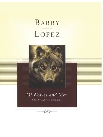 Lopez, B: Of Wolves and Men, Barry Lopez - Gebonden - 9780743249362